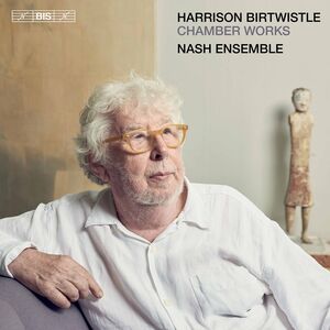 Chamber Works , Nash Ensemble
