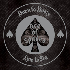 Born To Booze, Live To Sin - Tribute To Motorhead