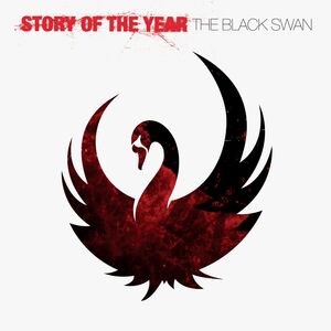 The Black Swan , Story of the Year