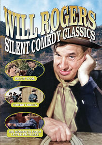 Will Rogers Silent Comedy Classics