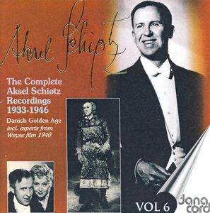 Complete Aksel Schiotz Recordings 6 , Askel Schiotz