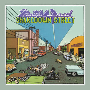 Shakedown Street , The Grateful Dead