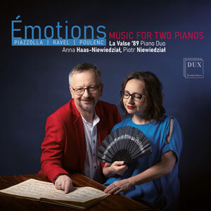 Piazzolla, Ravel, Poulenc: Emotions - Music for Two Pianos , Sinfonia Varsovia