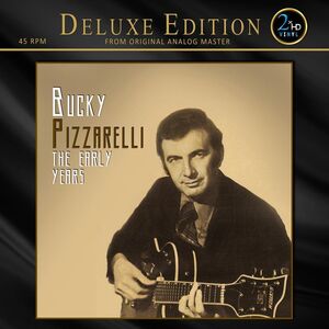 The Early Years , Bucky Pizzarelli