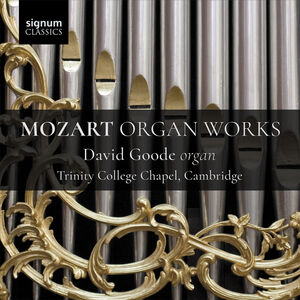 Mozart Organ Works , David Goode