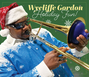 Holiday Fun , Wycliffe Gordon