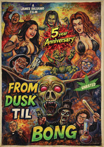 From Dusk Till Bong 5 Year Anniversary , James Balsamo