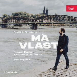 Bedrich Smetana: Ma vlast - Prague Radio Symphony Orchestra, conductor Petr Popelka , Prague Radio Symphony Orchestra