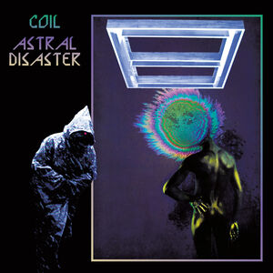 Astral Disaster (prescription Versions) , Coil