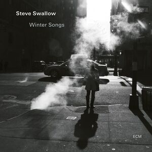 Winter Songs , Steve Swallow