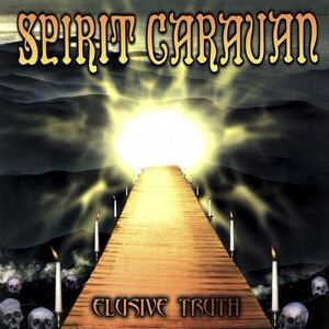 Elusive Truth , Spirit Caravan