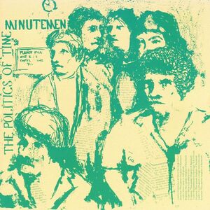 Politics of Time , Minutemen