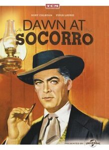 Dawn at Socorro , Rory Calhoun