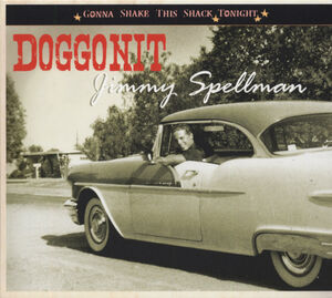 Doggonit-Gonna Shake This Shack Tonight , Jimmy Spellman
