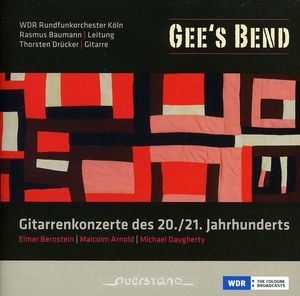 Gees Bend: Guitar Ctos of 20th & 21st Centuries , Thorsten Dr cker