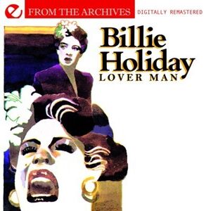 Lover Man: From the Archives , Billie Holiday