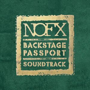 Nofx : Backstage Passport Soundtrack , NOFX
