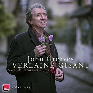Verlaine Gisant , John Greaves