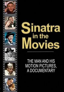 Sinatra in the Movies: The Man and His Motion Pictures [Import]