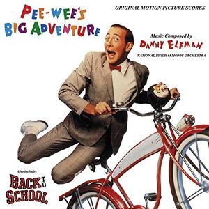Pee-wee's Big Adventure /  Back to School (Original Motion Picture Scores)