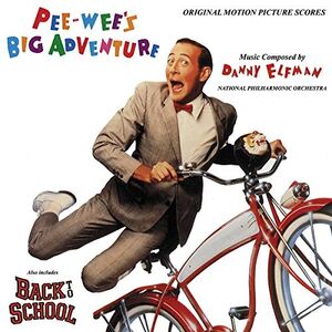 Pee-wee's Big Adventure / Back to School (Original Motion Picture Scores) , Danny Elfman