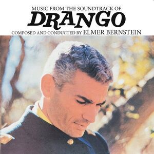 Drango (Music From the Motion Picture Soundtrack) , Elmer Bernstein