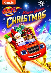 Blaze And The Monster Machines: Blaze Saves Christmas