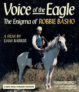 Voice Of The Eagle: The Enigma Of Robbie Basho