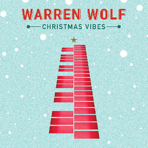 Christmas Vibes , Warren Wolf