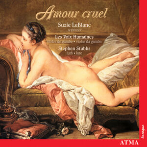 Amour Cruel , Suzie LeBlanc