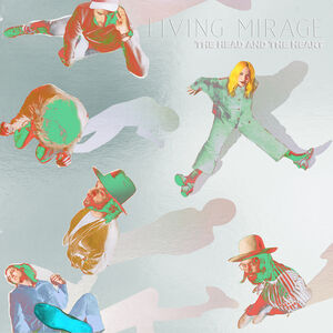 Living Mirage: The Complete Recordings , The Head and the Heart