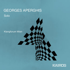 Georges Aperghis: Solo , Klangforum Wien