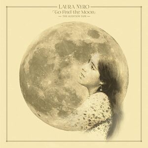 Go Find The Moon: The Audition Tape , Laura Nyro