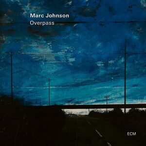 Overpass , Marc Johnson