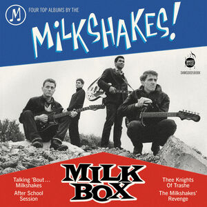 Milk Box , The Milkshakes