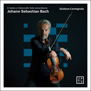 6 Suites a Violoncello Solo , Giuliano Carmignola