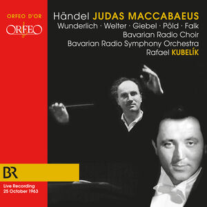 Judas MacCabaeus , Bavarian Radio Symphony Orchestra