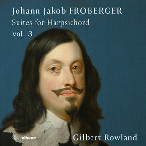 Suites for Harpsichord Vol. 3 , Gilbert Rowland