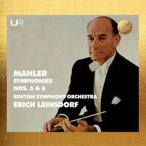 Leinsdorf Conducts Mahler - Symphonies Nos. 5 & 6
