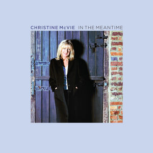 In The Meantime , Christine McVie