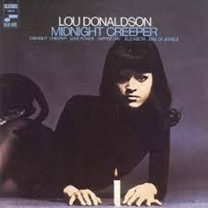Midnight Creeper (Blue Note Tone Poet Series) , Lou Donaldson