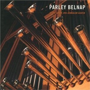 Parley Belnap at the Organ , Parley Belnap