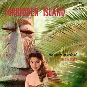 Forbidden Island , Martin Denny