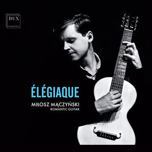 Dowland, Schubert & Sor: Elegiaque