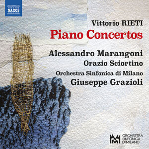 Rieti: Piano Concertos , Alessandro Marangoni