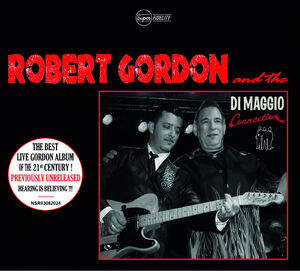 Robert Gordon And The Di Maggio Connection , Robert Gordon