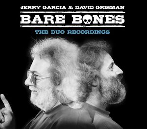 Bare Bones , Jerry Garcia & David Grisman