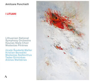 Ponchielli & Ghislanzoni: I Lituani , Lithuanian National Symphony Orchestra