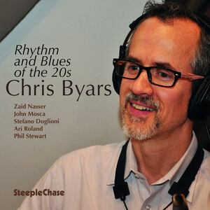 Rhythm & Blues of the 20s , Chris Byars