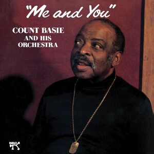Me And You , Count Basie